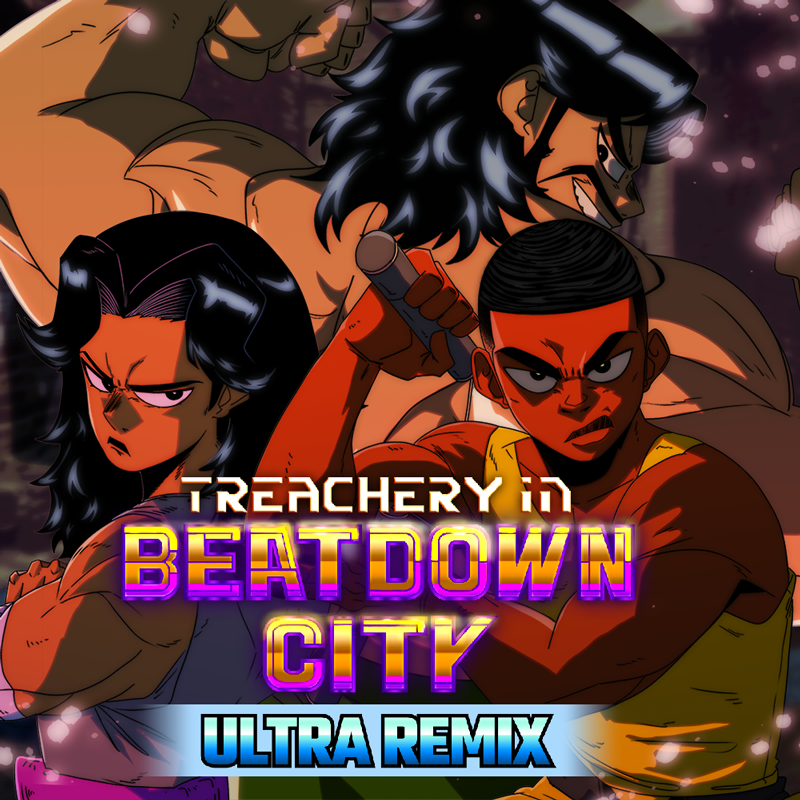 Treachery in Beatdown City Ultra Remix OUT NOW!